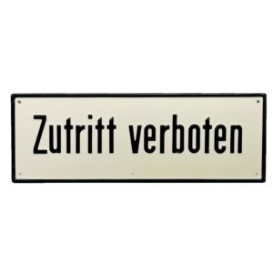 Zutritt verboten